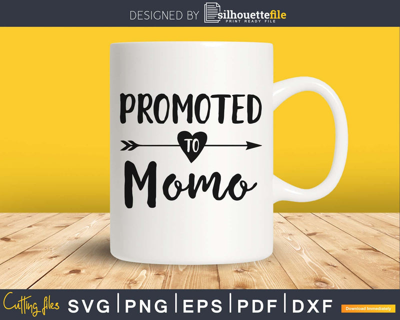 Promoted To Momo SVG PNG Cricut printable file