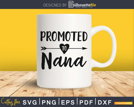 Promoted To Nana SVG PNG Cutting printable file