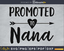Promoted To Nana SVG PNG Cutting printable file
