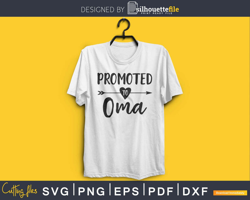 Promoted To Oma SVG digital cutout print-ready file