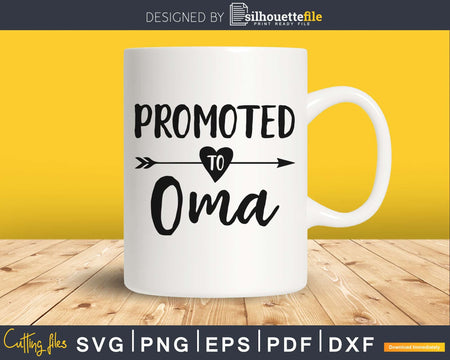 Promoted To Oma SVG digital cutout print-ready file