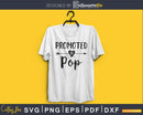 Promoted To Pop SVG PNG cricut print-ready file