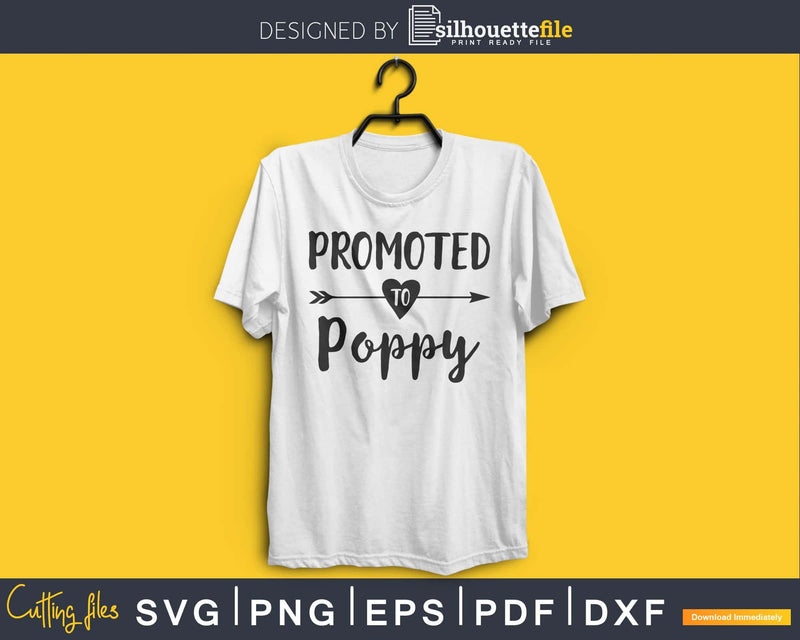 Promoted To Poppy SVG PNG Cricut printable file