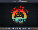 Promoted To Uncle Est. 2021 Leveled Up Daddy & Dad Svg Dxf