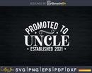 Promoted to Uncle Pregnancy Announcement Brother Svg Dxf