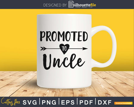 Promoted To Uncle SVG PNG Cutting print-ready file