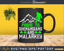 Prone To Shenanigans And Malarkey Bigfoot Svg Png Cut File