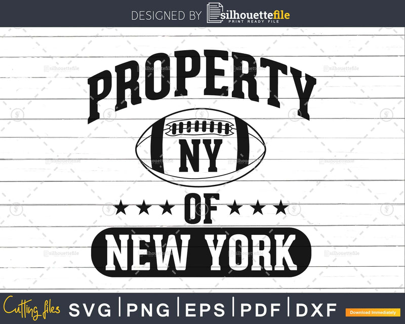 Property of New York NY Football svg png dxf cut files