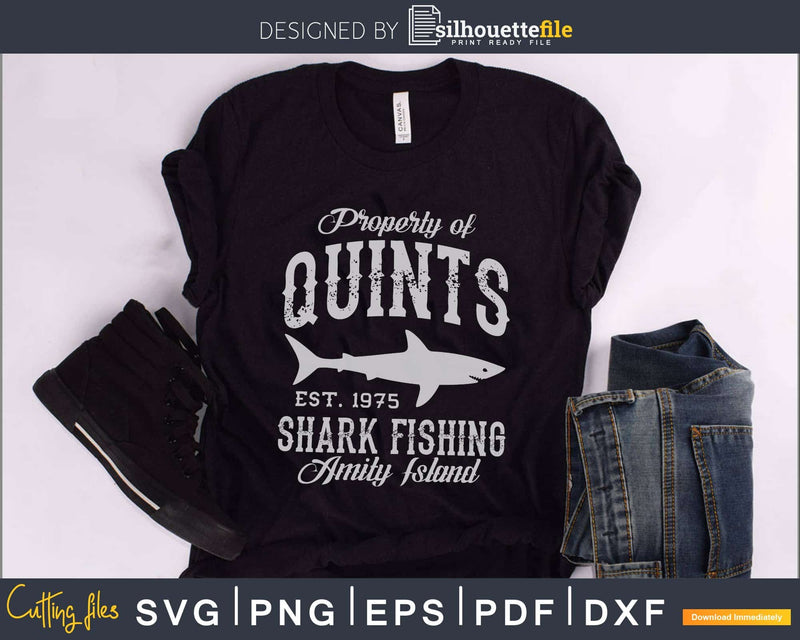 Property of Quints Shark Fishing Amity Island svg printable