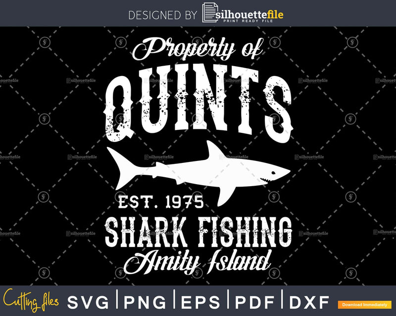 Property of Quints Shark Fishing Amity Island svg printable
