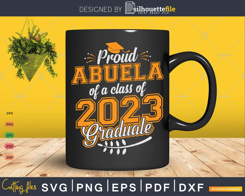 Proud Abuela of a Class 2023 Graduate Funny Senior