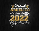 Proud Abuelito of a Class 2022 Graduate Funny Senior Svg