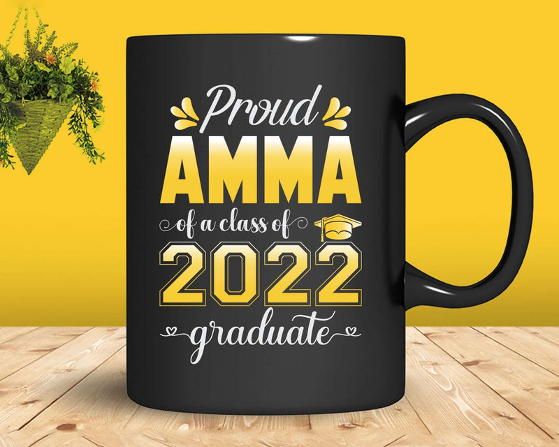 Proud Amma of a Class 2022 Graduate Funny Senior Svg