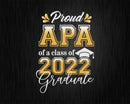 Proud Apa of a Class 2022 Graduate Funny Senior Svg Png
