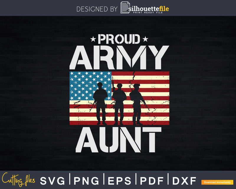 Proud Army Aunt With American Flag Svg Dxf T-shirt Design