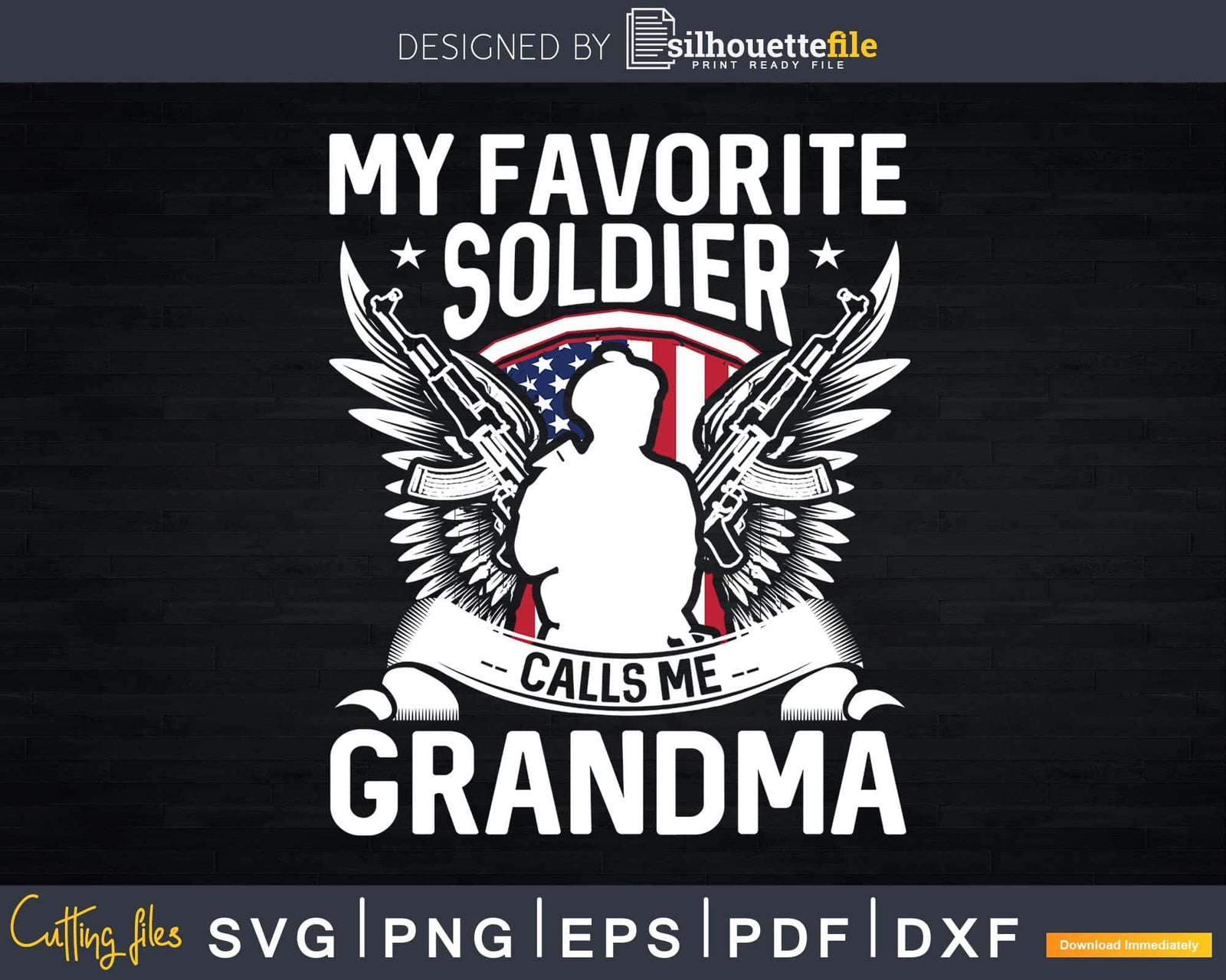 My Favorite Soldier Calls Me Grandma Svg T Shirt Designs Silhouettefile 