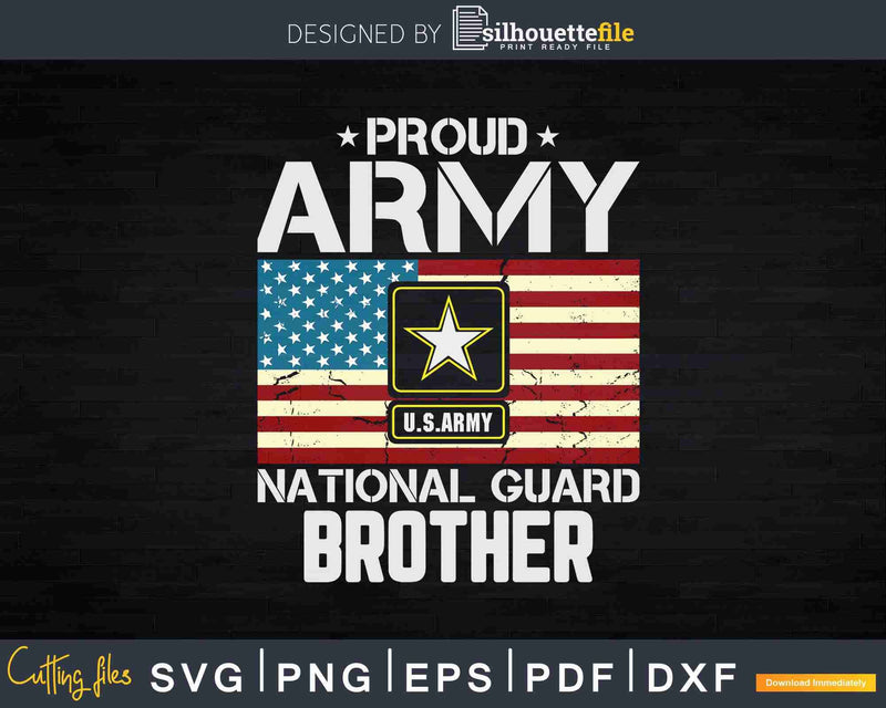 Proud Army National Guard Brother With American Flag Svg