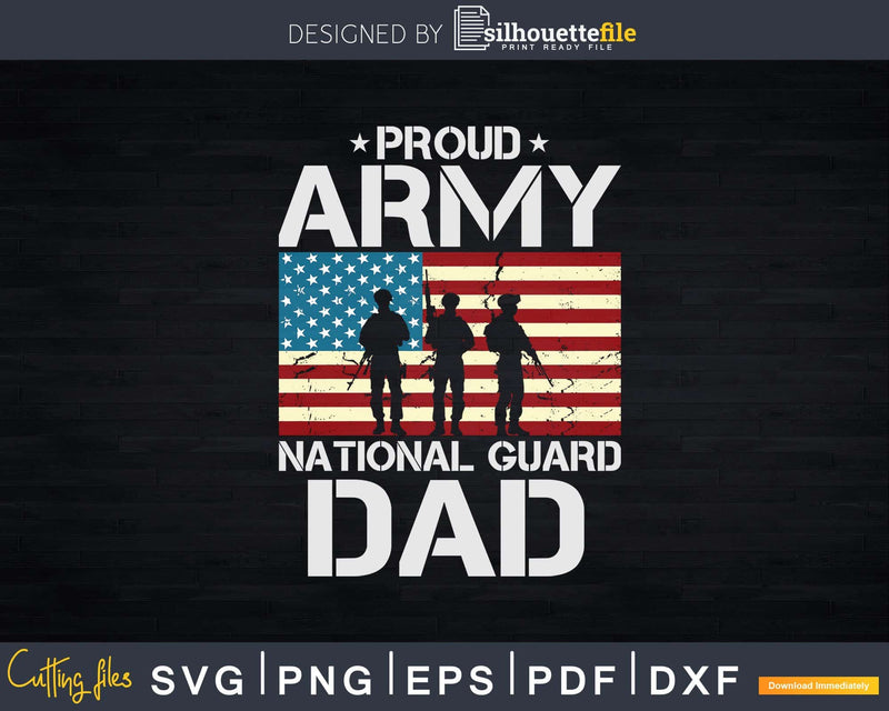 Proud Army National Guard Dad With American Flag Svg Dxf