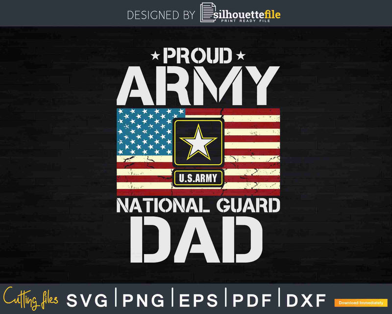 Proud Army National Guard Dad With American Flag Svg