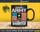 Proud Army National Guard Daughter With American Flag Svg