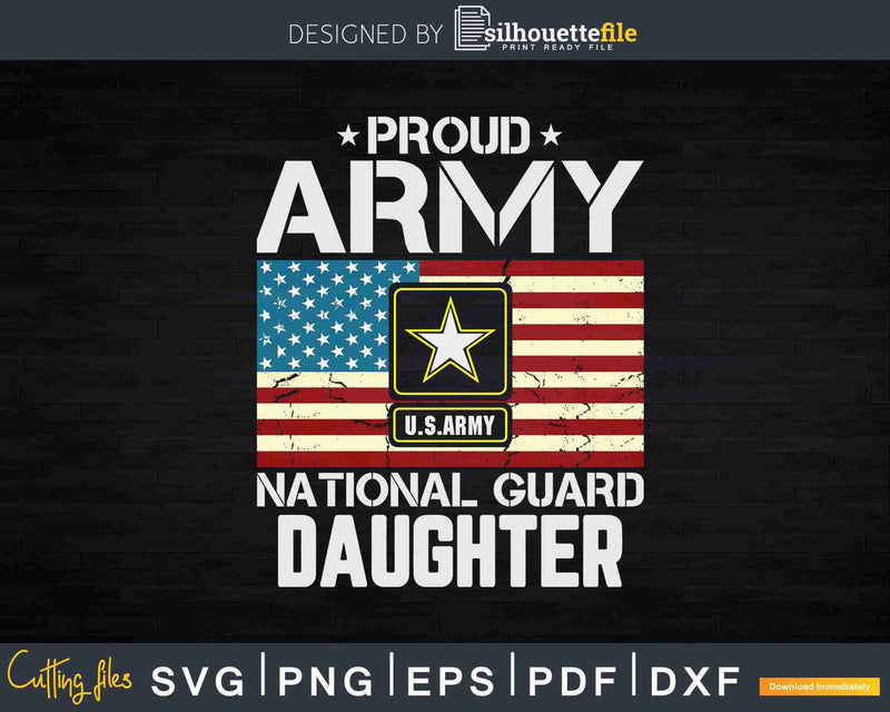 Proud Army National Guard Daughter With American Flag Svg