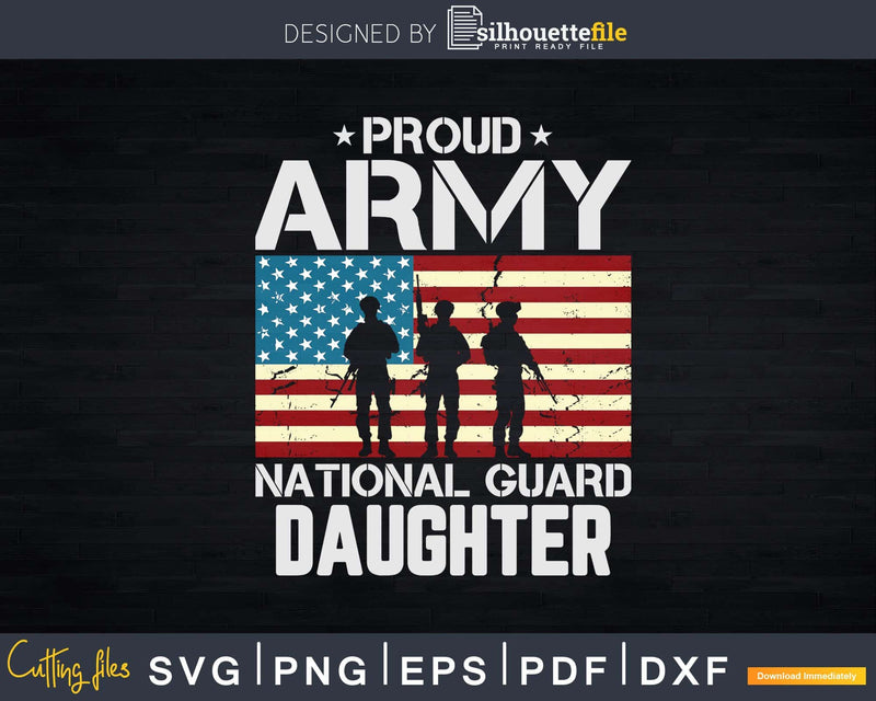 Proud Army National Guard Daughter With USA Flag Svg Dxf