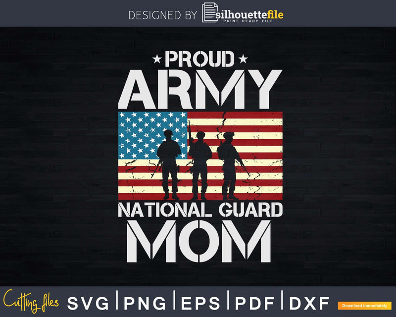 Proud Army National Guard Mom With American Flag Svg Dxf