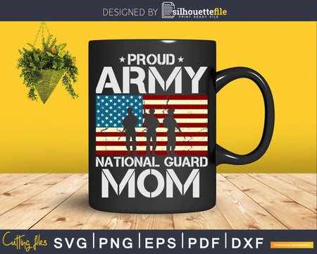 Proud Army National Guard Mom With American Flag Svg Dxf