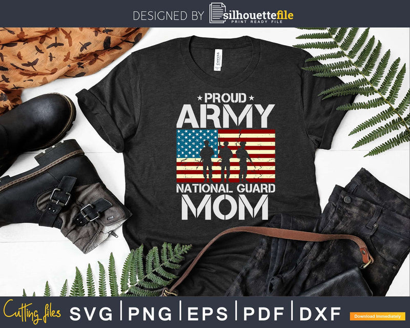 Proud Army National Guard Mom With American Flag Svg Dxf