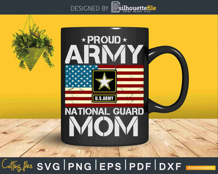 Proud Army National Guard Mom With American Flag Svg
