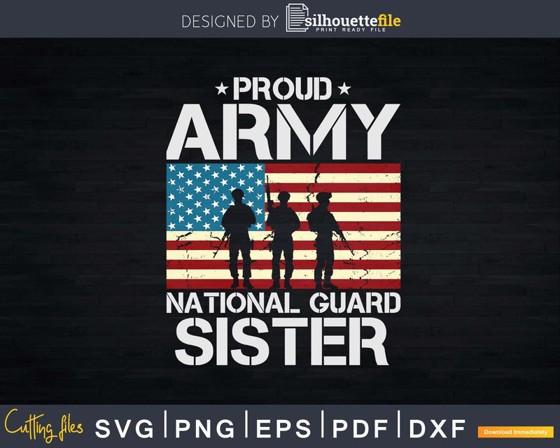 Proud Army National Guard Sister With American Flag Svg Dxf