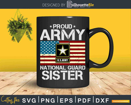 Proud Army National Guard Sister With American Flag Svg