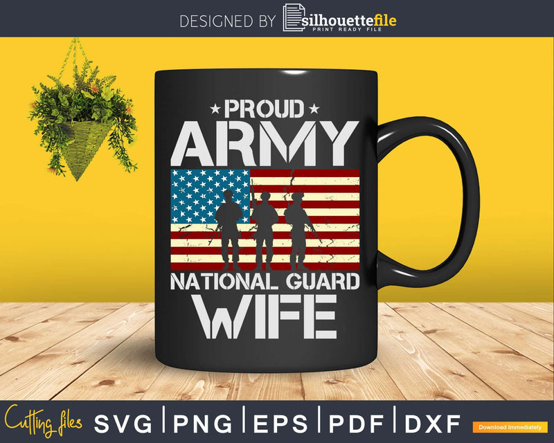 Proud Army National Guard Wife With American Flag Svg Dxf