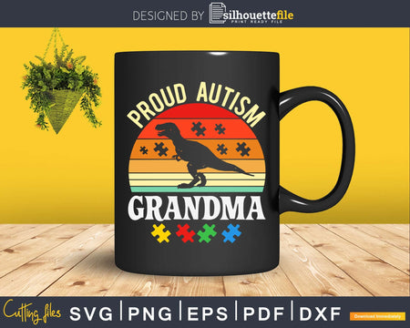 Proud Autism Grandma Big Dinosaur T-Rex Svg Dxf Png Design