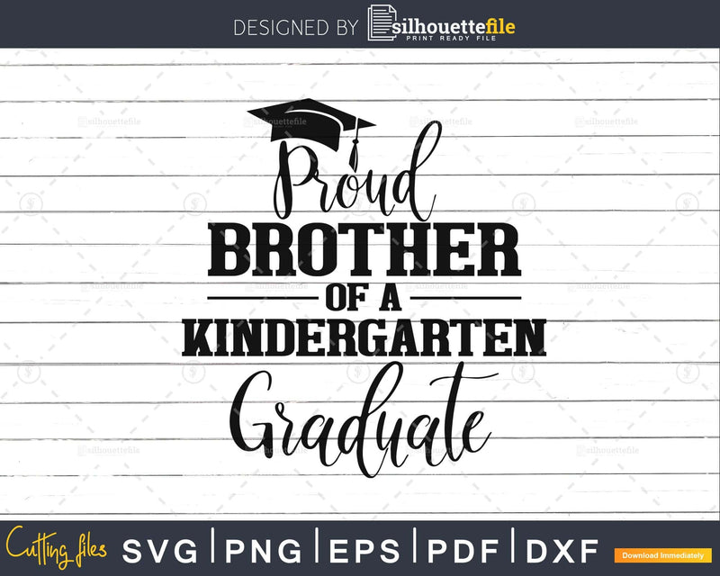 Proud Brother of a kindergarten graduate svg cut files