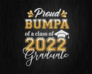 Proud Bumpa of a Class 2022 Graduate Funny Senior Svg Png