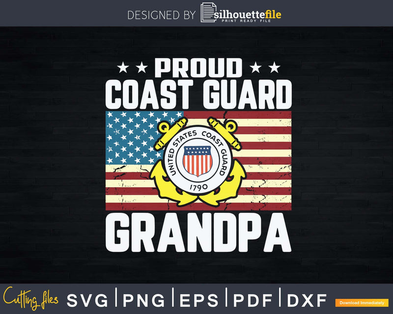 Proud Coast Guard Grandpa With American Flag Svg Cricut Cut
