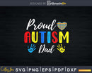 Proud Dad Autism Awareness Svg Dxf Png Cut File