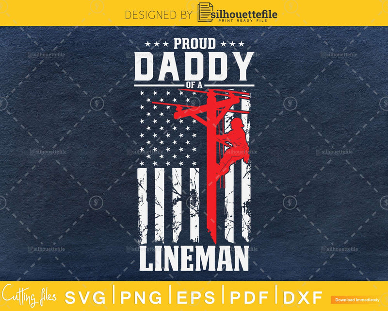 Proud Daddy of a Lineman Support Red Line Flag svg png
