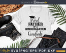 Proud father of a kindergarten graduate svg cut files