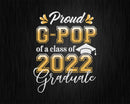 Proud G-Pop of a Class 2022 Graduate Funny Senior Svg Png