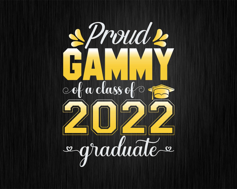 Proud Gammy of a Class 2022 Graduate Funny Senior Svg Png