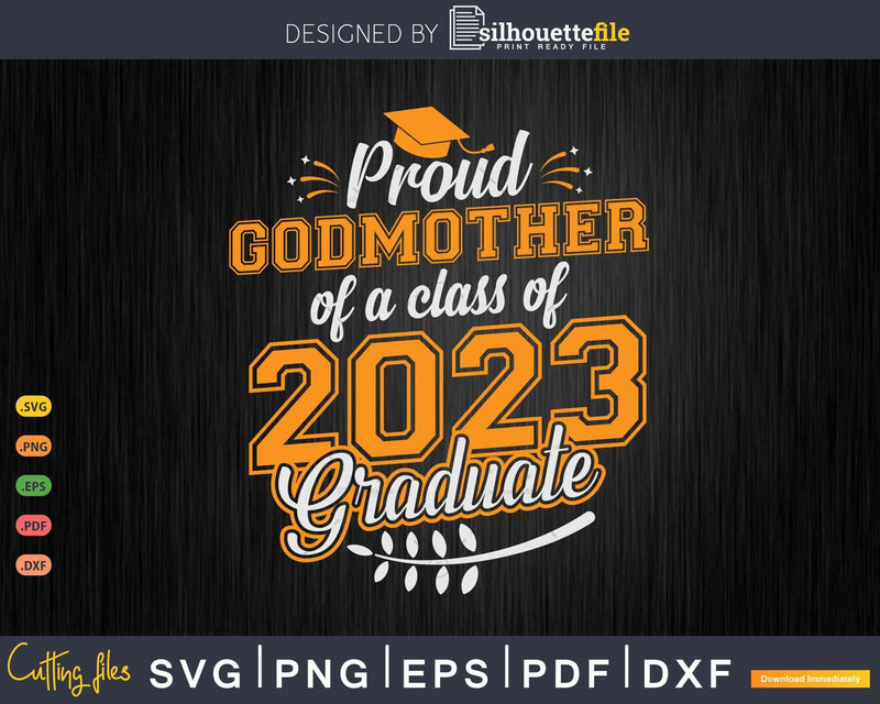 Proud Godmother of a Class 2023 Graduate Funny Senior
