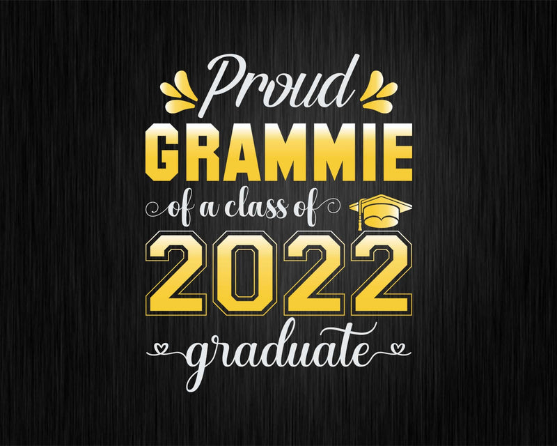 Proud Grammie of a Class 2022 Graduate Funny Senior Svg Png