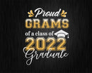 Proud Gramps of a Class 2022 Graduate Funny Senior Svg Png
