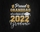 Proud Granddad of a Class 2022 Graduate Funny Senior Svg