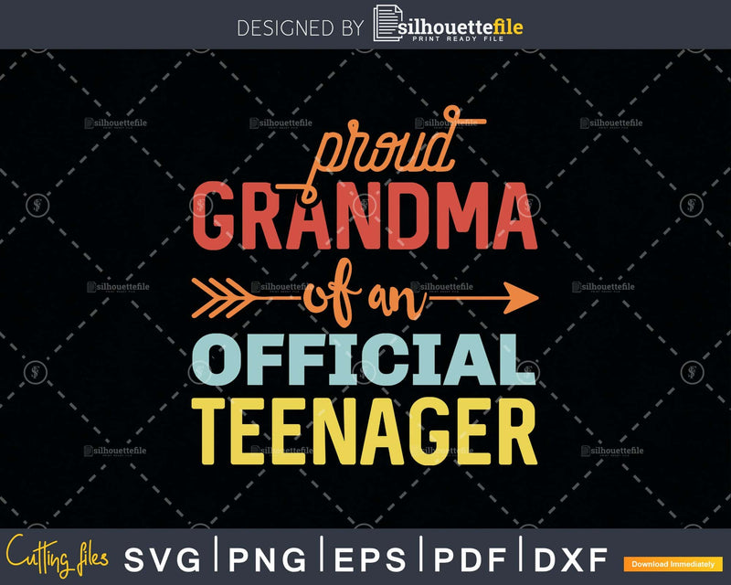 Proud Grandma of Official Teenager 13th Birthday 13 Yrs Old