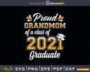 Proud Grandmom of a Class 2021 Graduate Funny Senior Svg