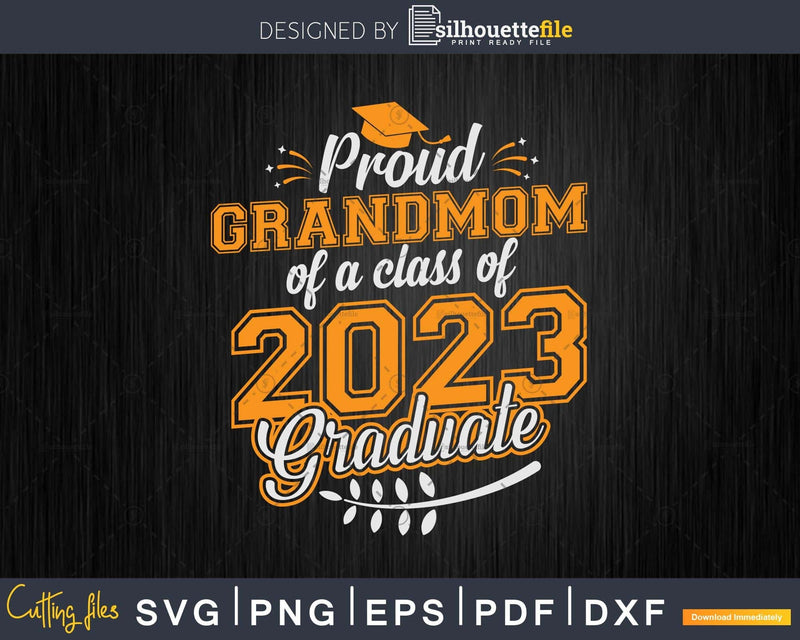 Proud Grandmom of a Class 2023 Graduate Funny Senior