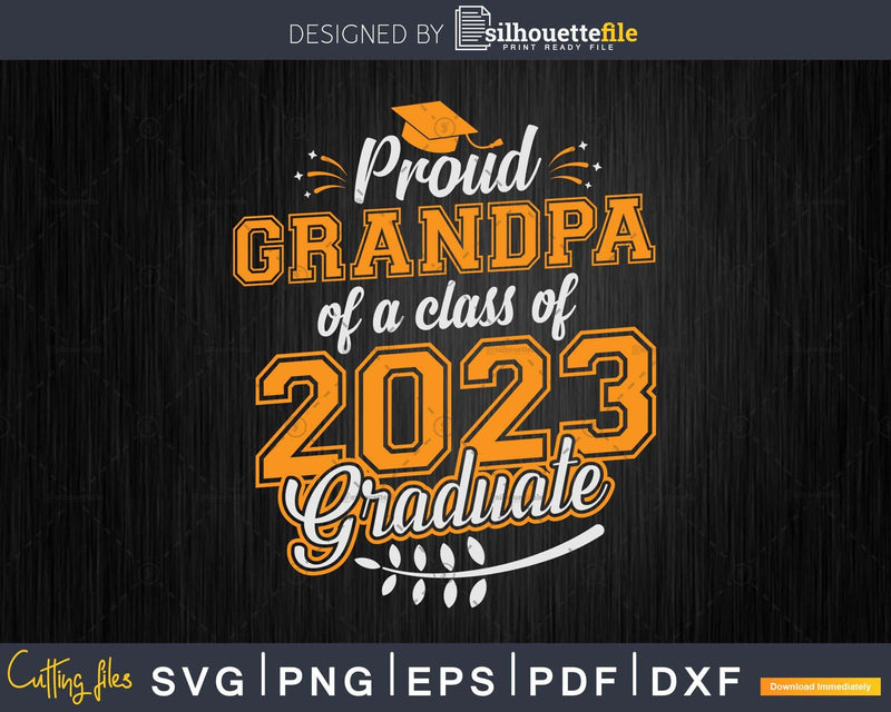 Proud Grandpa of a Class 2023 Graduate Funny Senior